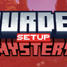Murder Mystery | Server Setup v1.5