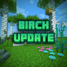 [Mythic Studios] Hatsuya's Birch Update