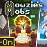 Mowzie’s Mobs Add-On 1.1 | by Honeyfrost