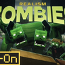 ZOMBIES REALISM Add-On | by OG Games