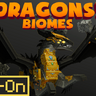 Dragons! Biomes | by Cynosia