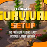 Survival Setup