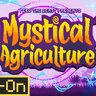 Mystical Agriculture
