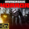 Immersive Horror Add-on