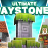 Ultimate Waystones