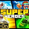Superheroes Add-On