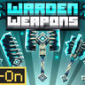 WARDEN WEAPONS Add-On
