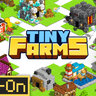 Tiny Farms Add-On