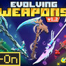 Evolving Weapons Add-On 1.2