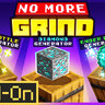 No More Grind Add-On