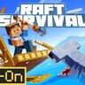 Raft Survival Add-On