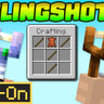Slingshots Add-On