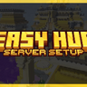 EASY HUB - Premium Hub Server Setup