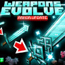 Weapon Evolve