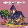 [SheraNom] Medieval Tanner House