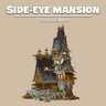 [Louisdepoui] Side-Eye mansion