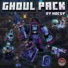 Ghoul Pack – By Nocsy