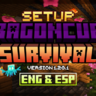 Survival Setup Dragoncube
